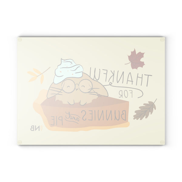 I Only Have Pies For Bunnies Glass Cutting Board
