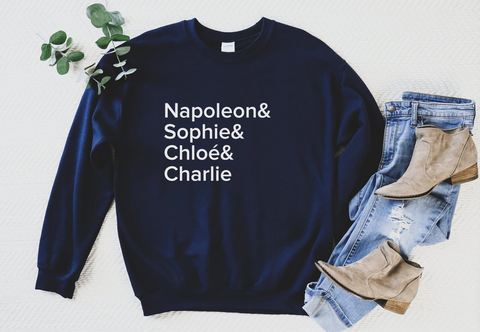 You Name It Custom Sweatshirt