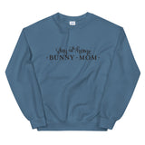Bunny Mom Unisex Sweatshirt