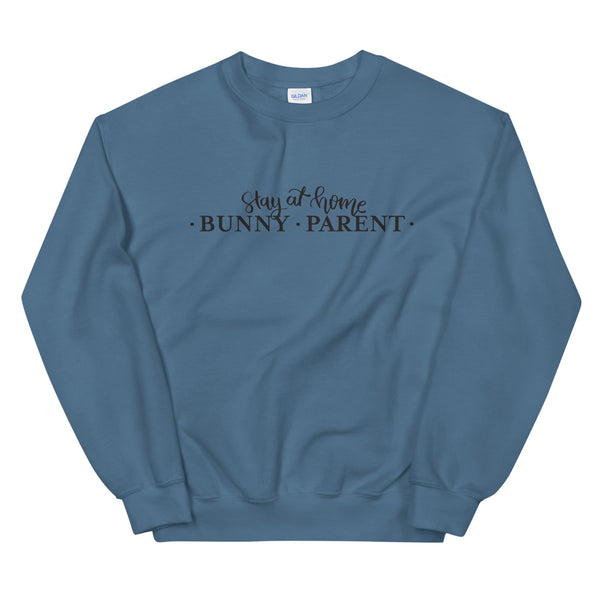 Stay At Home Bunny Parent Unisex Sweatshirt