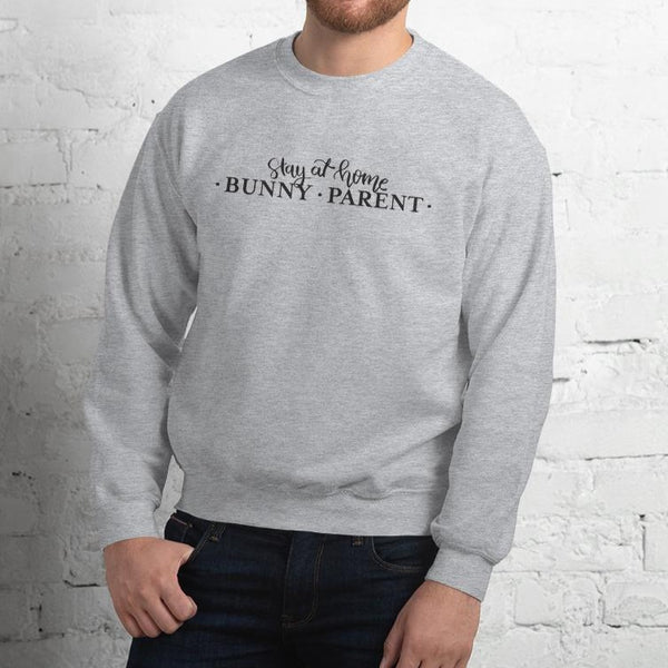 Stay At Home Bunny Parent Unisex Sweatshirt