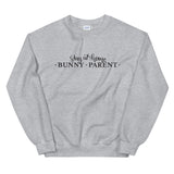 Stay At Home Bunny Parent Unisex Sweatshirt