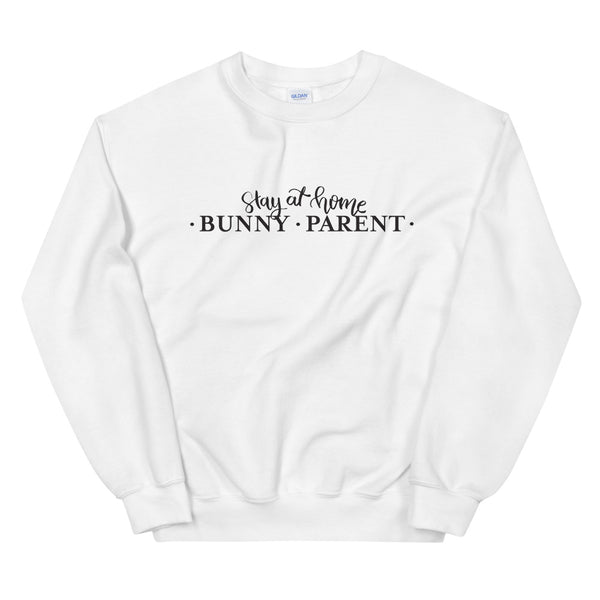 Stay At Home Bunny Parent Unisex Sweatshirt