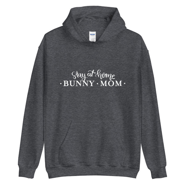 Stay At Home Bunny Mom Unisex Hoodie