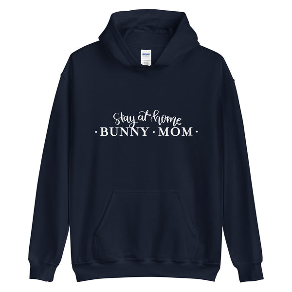 Stay At Home Bunny Mom Unisex Hoodie