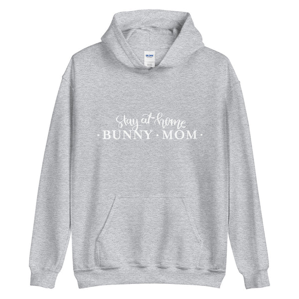 Stay At Home Bunny Mom Unisex Hoodie